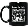 Break The Chain Defund + Dismantle Mug