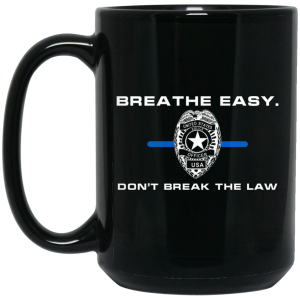 Breathe Easy Don’t Break The Law Mug
