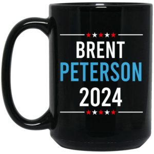Brent Peterson For President 2024 Mug 3