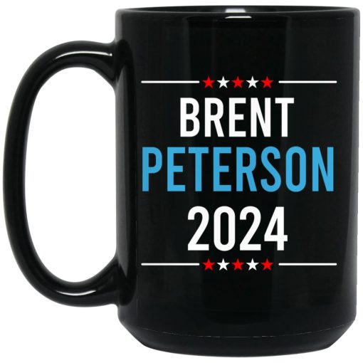 Brent Peterson For President 2024 Mug Brent Peterson For President 2024 Mug