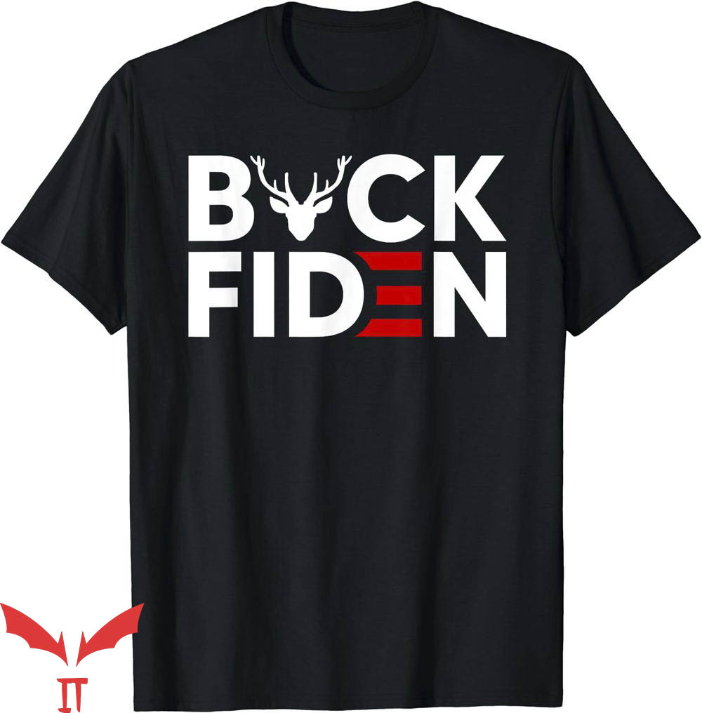 Buck Fiden T-Shirt Buck Fiden And His Mandates Tee Trending Buck Fiden T-Shirt Buck Fiden And His Mandates Tee Trending