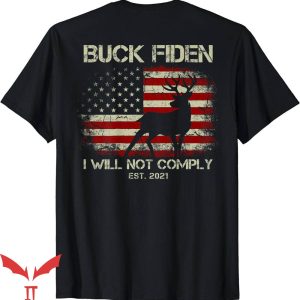 Buck Fiden T-Shirt Est 2021 American Flag On Back T-Shirt