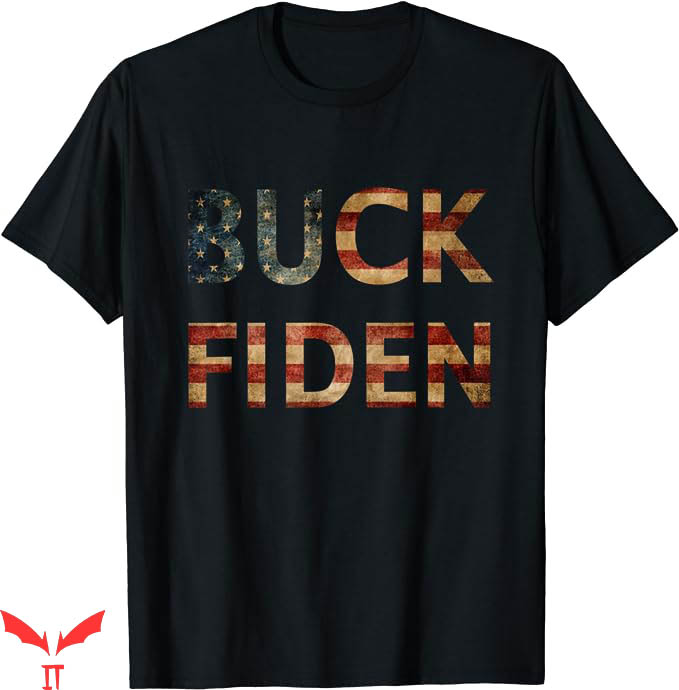 Buck Fiden T-Shirt Trending Buck Fiden T-Shirt Trending