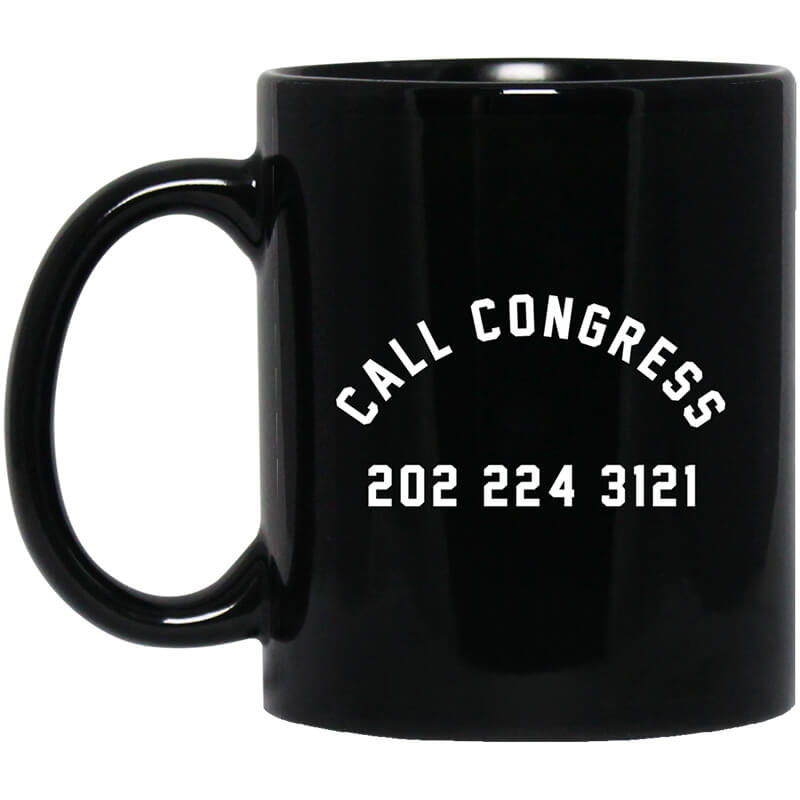 Call Congress 202 224 3121 Mug Call Congress 202 224 3121 Mug