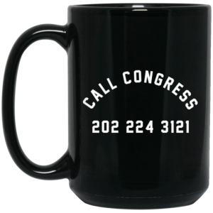 Call Congress 202 224 3121 Mug 4