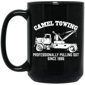 Camel Towing Professionally Pulling Out Since 1986 Truck Mug 3