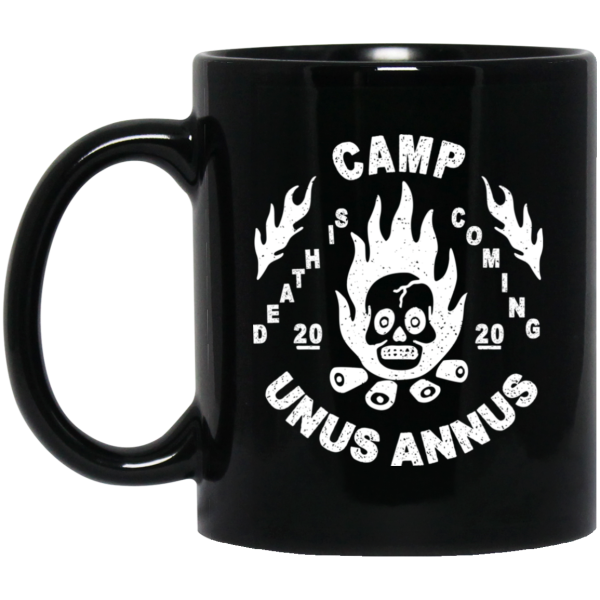 Camp Unus Annus 2020 Death Is Coming Mug