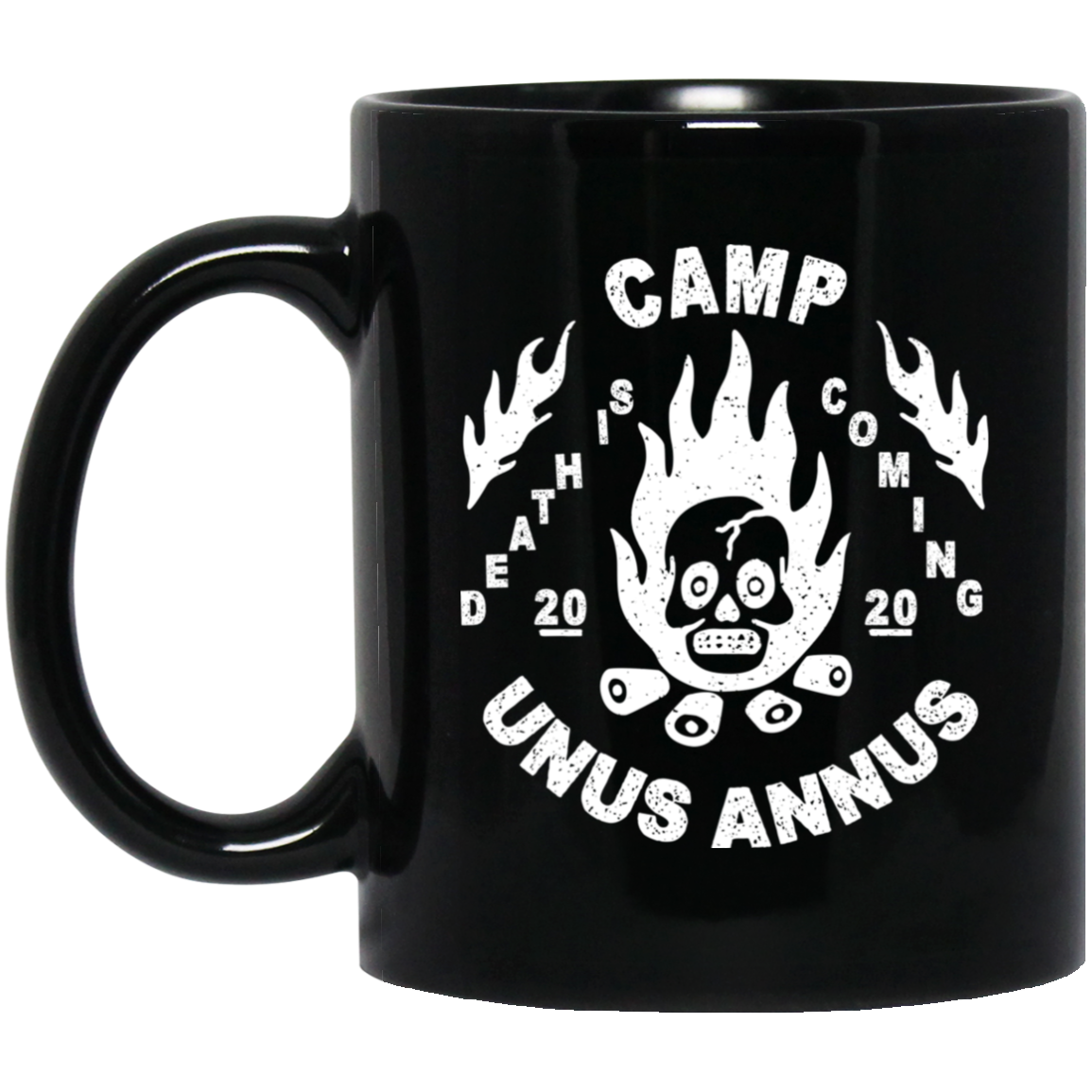 Camp Unus Annus 2020 Death Is Coming Mug Camp Unus Annus 2020 Death Is Coming Mug