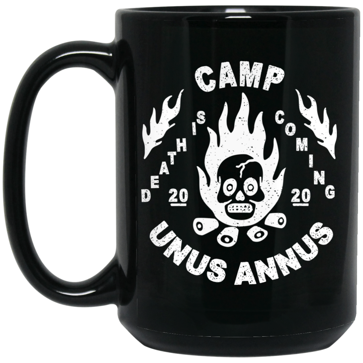Camp Unus Annus 2020 Death Is Coming Mug Camp Unus Annus 2020 Death Is Coming Mug