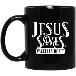 Cassady Campbell Jesus Saves Vaccines Don’t Mug