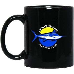 Caught Fuck All Fishing Club Mug