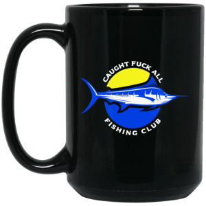 Caught Fuck All Fishing Club Mug