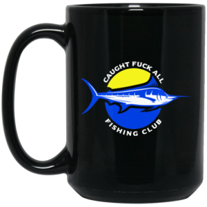 Caught Fuck All Fishing Club Mug 4