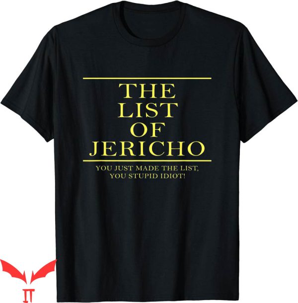 Chris Jericho T-Shirt The List Of You Just Make The List