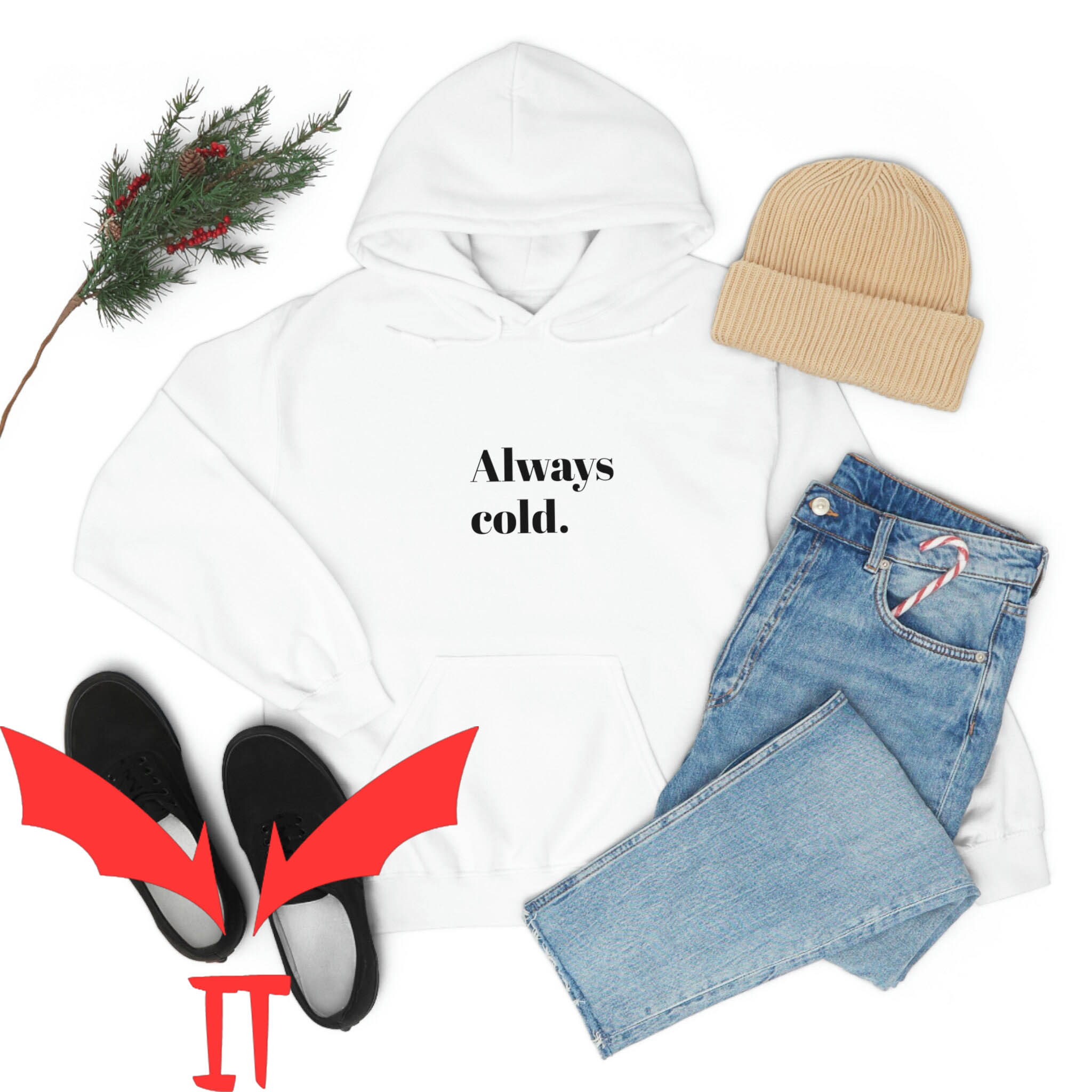 Cold Culture Hoodie Always Cold Funny Winter Freezing Cold Culture Hoodie Always Cold Funny Winter Freezing