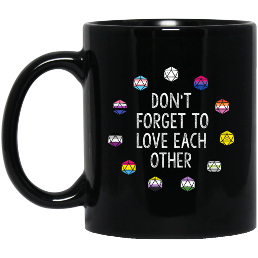 Critical Role Don’t Forget to Love Each Other Mug Critical Role Don’t Forget to Love Each Other Mug