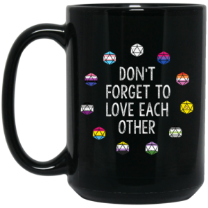 Critical Role Don't Forget to Love Each Other Mug 4