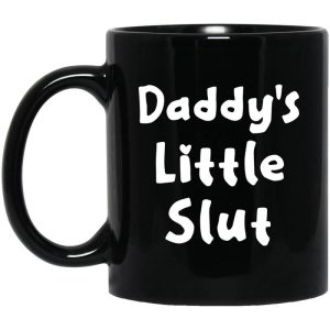 Daddy’s Little Slut Mug