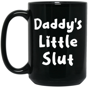 Daddy’s Little Slut Mug