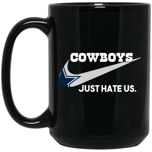 Dallas Cowboys Just Hate Us Mug
