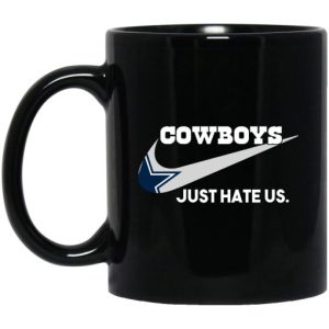 Dallas Cowboys Just Hate Us Mug 3
