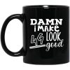 Damn I Make 49 Look Good Mug