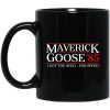 Danger Zone Maverick Goose 85 I Got The Need … For Speed Mug
