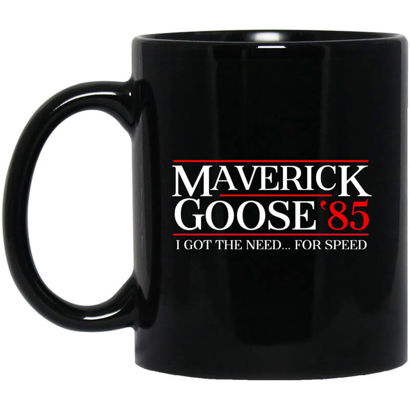 Danger Zone Maverick Goose 85 I Got The Need … For Speed Mug Danger Zone Maverick Goose 85 I Got The Need … For Speed Mug