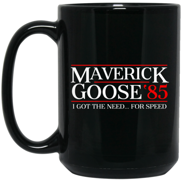 Danger Zone Maverick Goose 85 I Got The Need … For Speed Mug