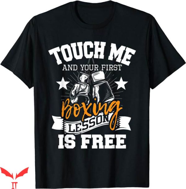 Daniella Hemsley Lift T-Shirt First Boxing Lesson Is Free