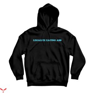 Danny Duncan Hoodie Legalize Eating Ass Trending