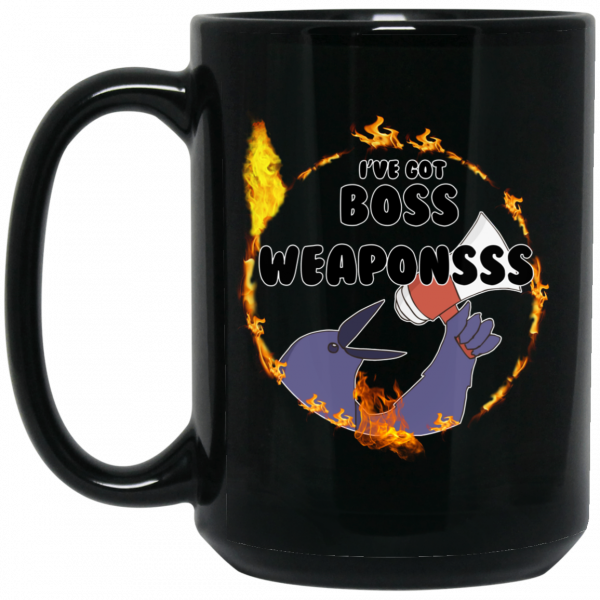 Dark Souls I've Got Boss Weaponsss Mug Dark Souls I've Got Boss Weaponsss Mug