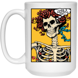 Dead Pop Art Bertha Have a Grateful Day Mug 4