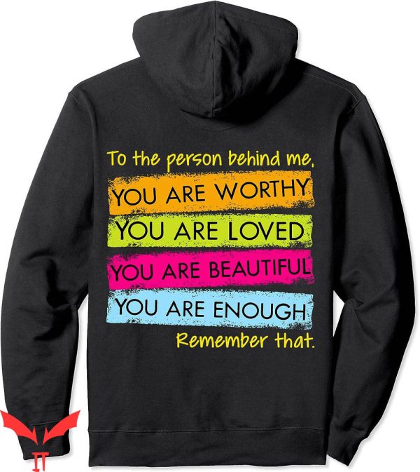 Dear Person Behind Me Hoodie Amazing Beautiful And Enough