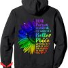 Dear Person Behind Me Hoodie World A Better Place Sunflower