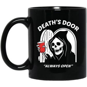 Death’s Door Always Open Mug