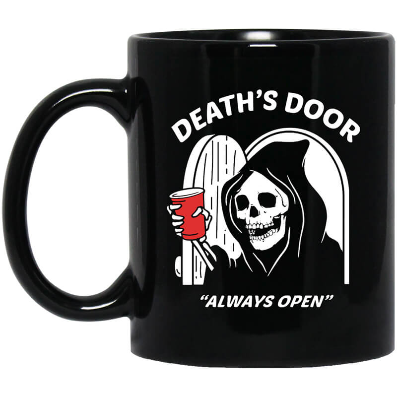 Death's Door Always Open Mug Death's Door Always Open Mug