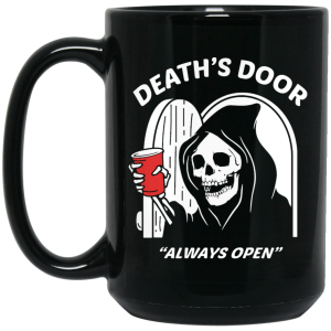 Death’s Door Always Open Mug