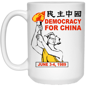 Democracy For China June 3-4 1989 Mug