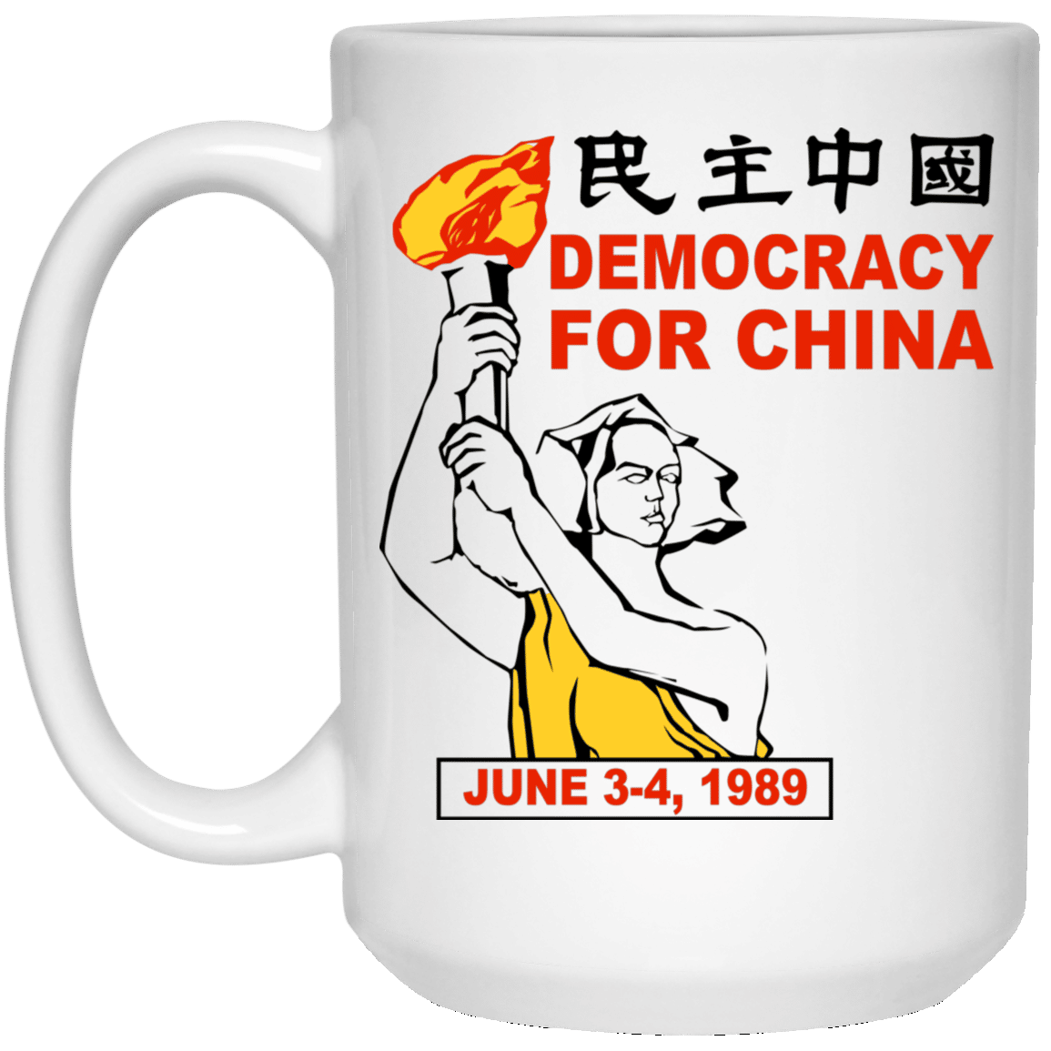 Democracy For China June 3-4 1989 Mug Democracy For China June 3-4 1989 Mug