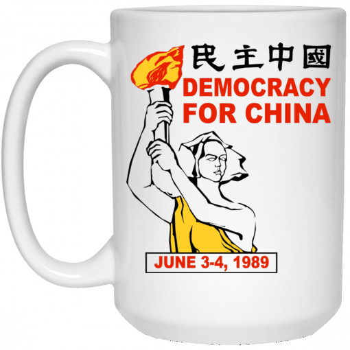 Democracy For China June 3-4 1989 Mug Democracy For China June 3-4 1989 Mug
