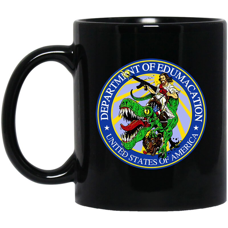 Department Of Edumacation United States Of America T-Rex Jesus Mug Department Of Edumacation United States Of America T-Rex Jesus Mug