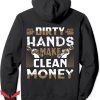 Dirty Hands Clean Money Hoodie Funny Mechanic Gift Trending