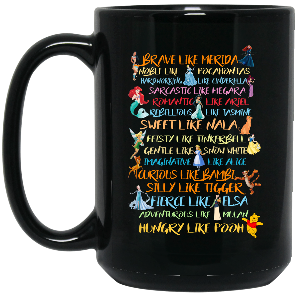 Disney Princess Brave Like Merida, Noble Like Pocahontas Mug Disney Princess Brave Like Merida, Noble Like Pocahontas Mug