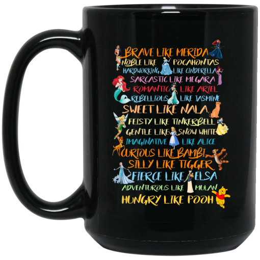 Disney Princess Brave Like Merida, Noble Like Pocahontas Mug Disney Princess Brave Like Merida, Noble Like Pocahontas Mug
