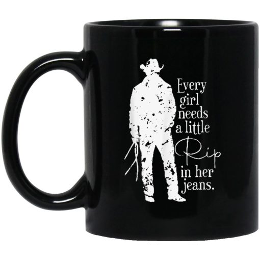 Distressed Every Girl Needs Little Rip In Her Jeans Mug Distressed Every Girl Needs Little Rip In Her Jeans Mug