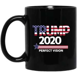 Donald Trump 2020 Perfect Vision Mug