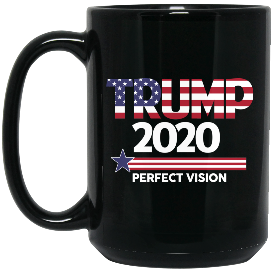 Donald Trump 2020 Perfect Vision Mug Donald Trump 2020 Perfect Vision Mug