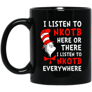 Dr. Seuss I Listen To NKOTB Here Or There I Listen To NKOTB Everywhere Mug