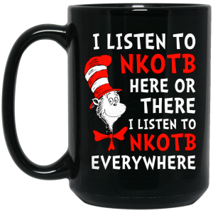 Dr. Seuss I Listen To NKOTB Here Or There I Listen To NKOTB Everywhere Mug